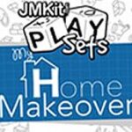 JMKit PlaySets: My Home Makeover