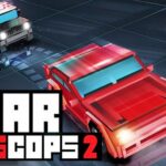 Car vs Cops 2