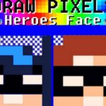 Draw Pixels Heroes Face