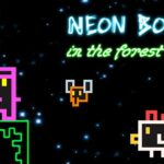 Neon Boy – in the forest