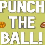 Punch the ball!